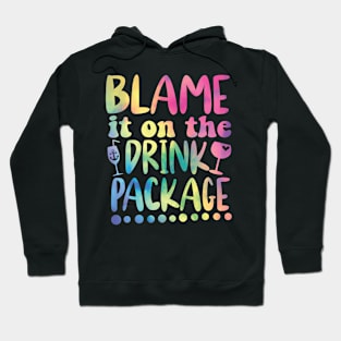 Blame it on The Cruise Package Cruise Cruising Matching Hoodie